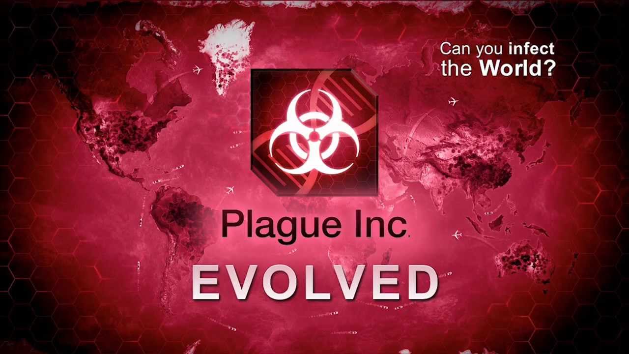 Plague Inc. Evolved